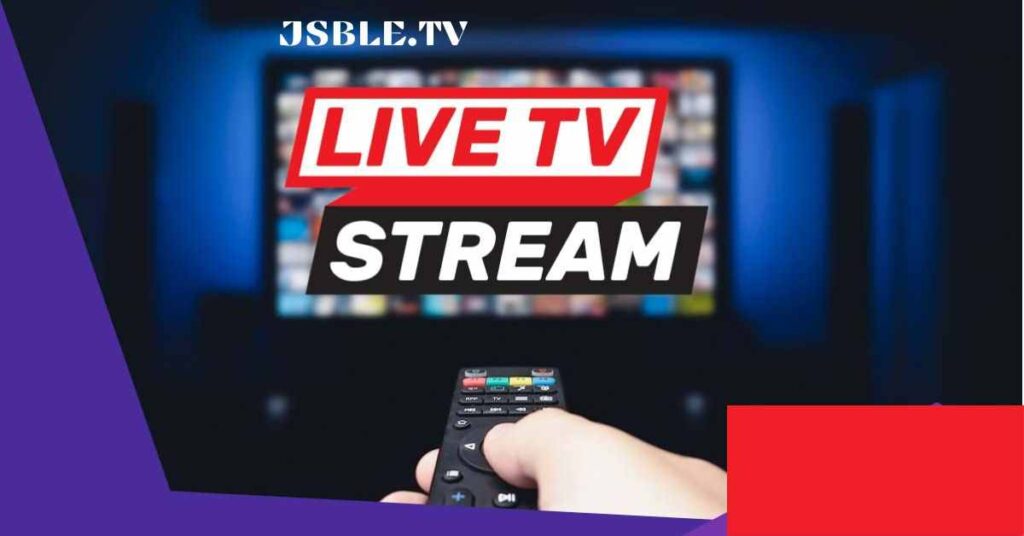 jsble.tv: Your Ultimate Streaming Companion