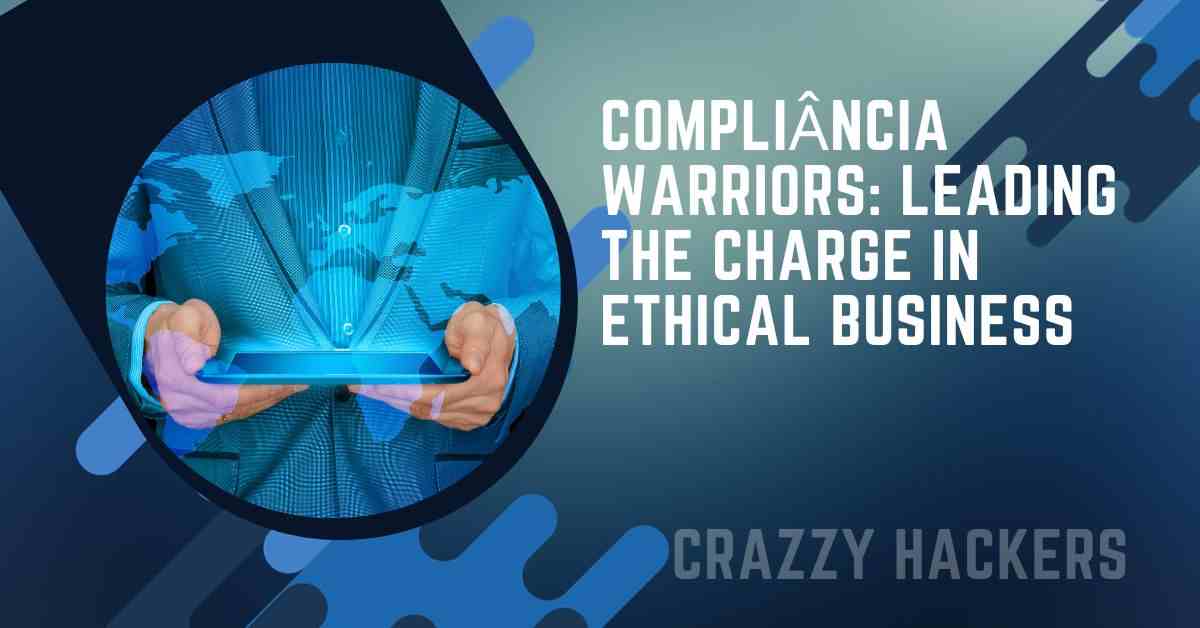 compliância Warriors: Leading the Charge in Ethical Business