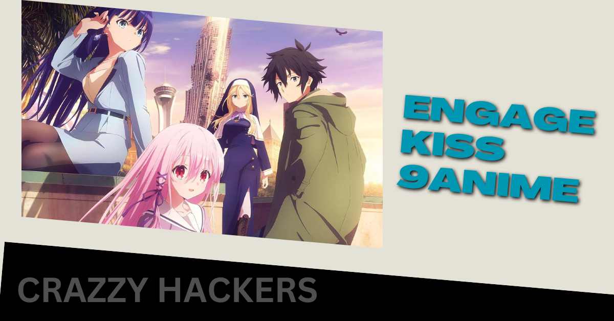 Engage Kiss 9anime Everything You Need to Know