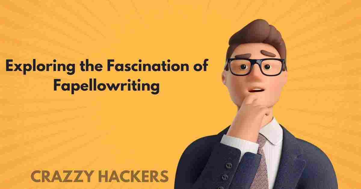 Exploring the Fascination of Fapellowriting