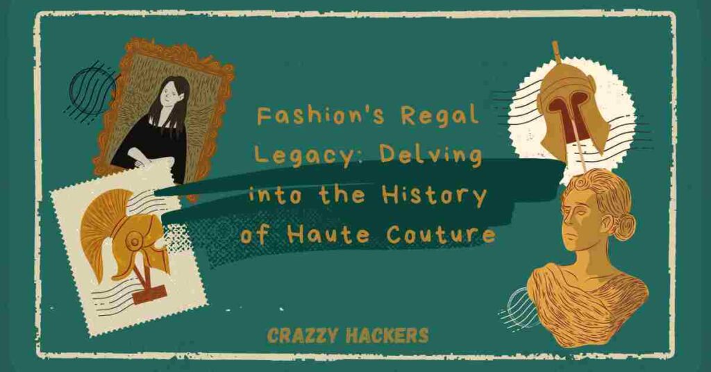 History of Haute Couture