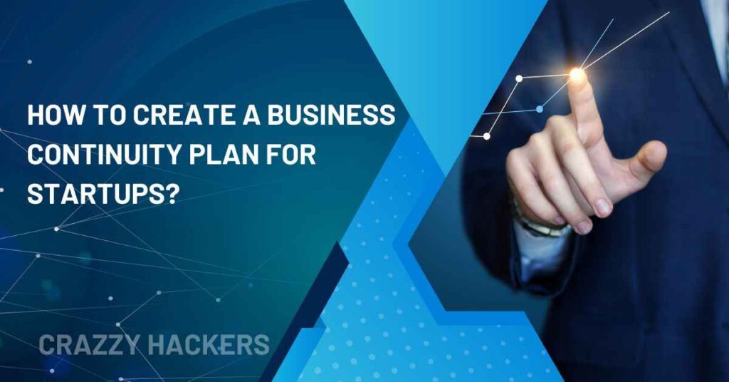 How to Create a Business Continuity Plan for Startups?
