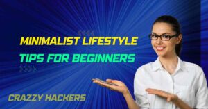 Minimalist lifestyle tips for beginners