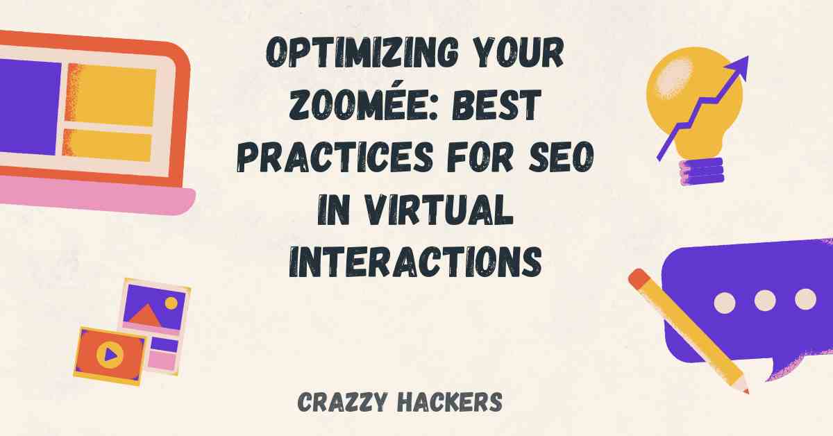 Optimizing Your Zoomée