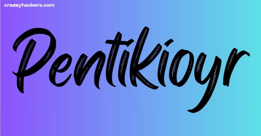 Pentikioyr: The Hidden Meaning Behind the Name